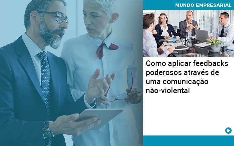 Como Aplicar Feedbacks Poderosos Atraves De Uma Comunicacao Nao Violenta - Organização Contábil Lawini