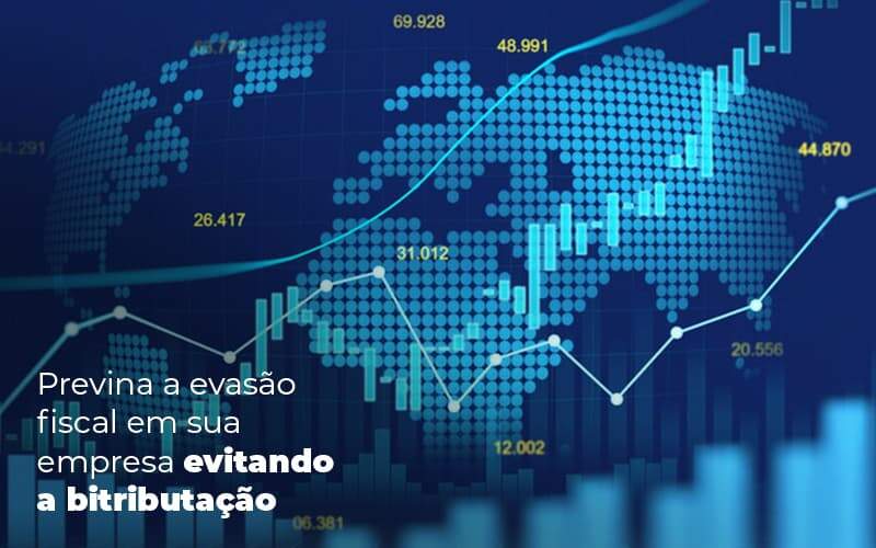 Previna A Evasao Fiscal Em Sua Empresa Evitando A Bitributacao Post 1 Organização Contábil Lawini - Contabilidade do Jesus