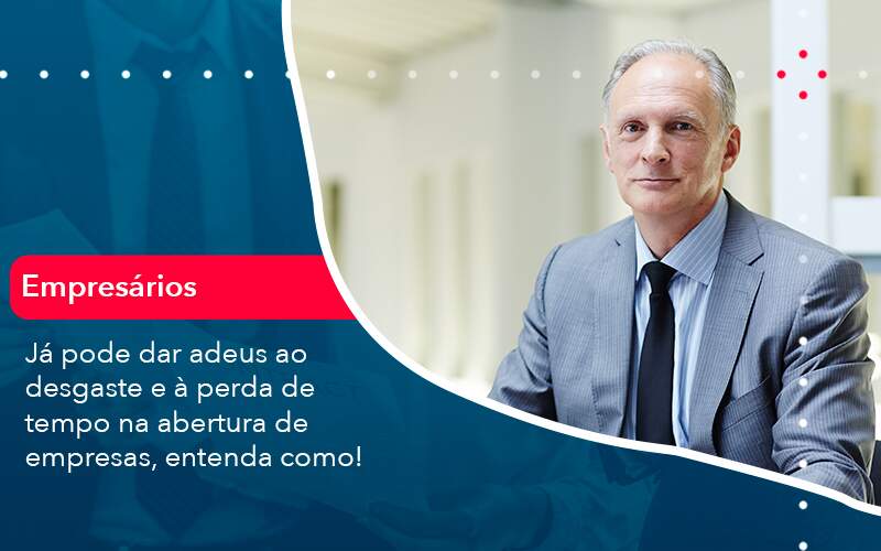 Já Pode Dar Adeus Ao Desgaste E à Perda De Tempo Na Abertura De Empresas Entenda Como Organização Contábil Lawini - Contabilidade do Jesus