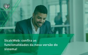 Confira As Funcionalidades Da Nova Versão Do Sistema Contabilidade Jesus - Contabilidade do Jesus